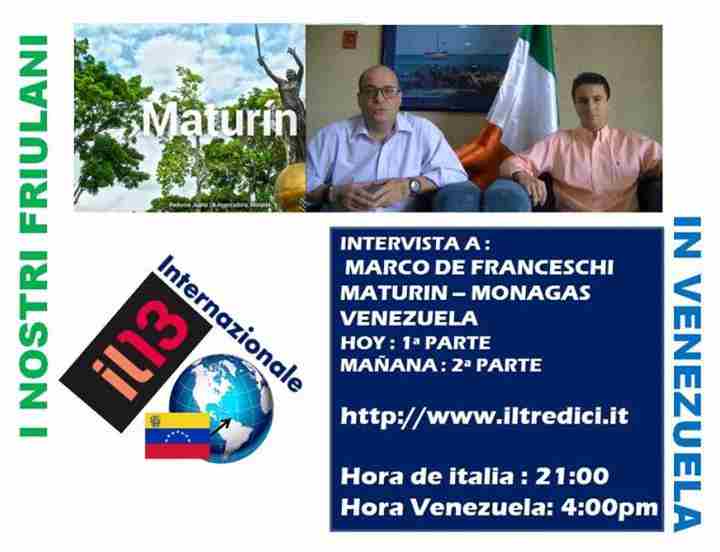 Questa sera e domanisera alle 21 su Il13 ,direttamente dal Venezuela con i nostri corregionali.